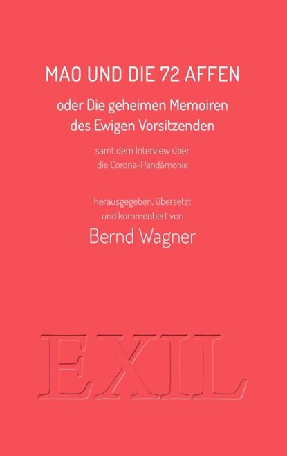 Mao und die 72 Affen, Bernd Wagner - Paperback - 9783982204901