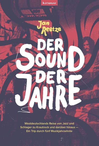 Der Sound der Jahre, Jan Reetze - Paperback - 9783982210063