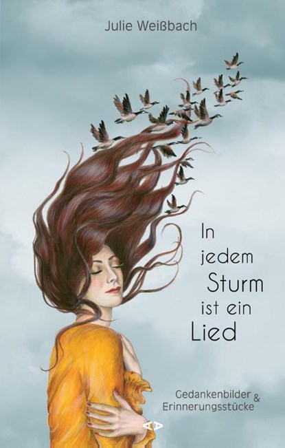 In jedem Sturm ist ein Lied, Julie Weißbach - Gebonden - 9783982242842