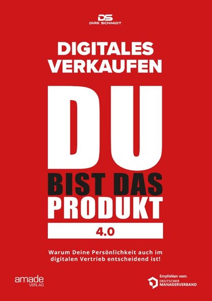 DU bist das Produkt 4.0, Dirk Schmidt - Paperback - 9783982255378