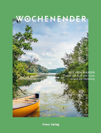 Wochenender: Auf dem Wasser, Elisabeth Frenz - Paperback - 9783982264684