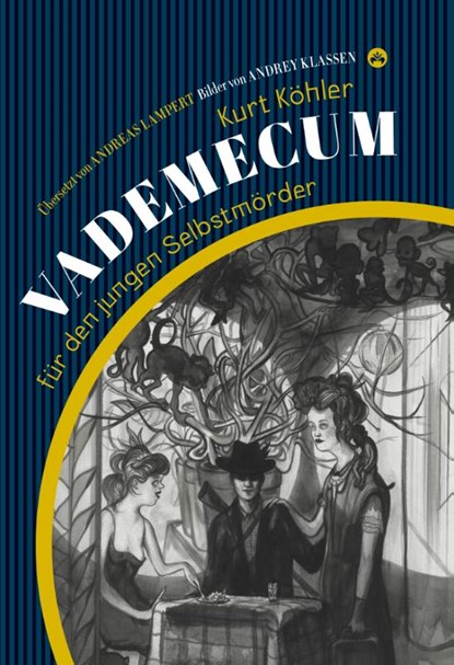 Vademecum für den jungen Selbstmörder, Kurt Köhler - Gebonden - 9783982291062