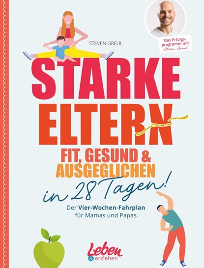 Starke Eltern, Steven Greul - Paperback - 9783982299242