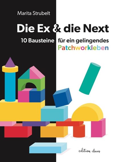 Die Ex & die Next, Marita Strubelt - Paperback - 9783982307138
