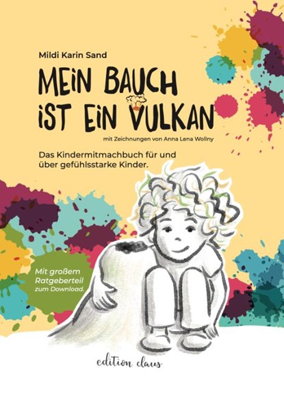 Mein Bauch ist ein Vulkan, Mildi Karin Sand - Gebonden - 9783982307176