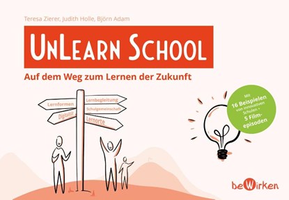 UnLearn School, Teresa Zierer ; Judith Holle ; Björn Adam - Paperback - 9783982318523