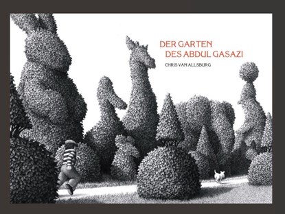 Der Garten des Abdul Gasazi, Chris Van Allsburg - Gebonden - 9783982349312