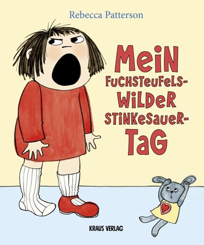 Mein fuchsteufelswilder Stinkesauer-Tag, Rebecca Patterson - Gebonden - 9783982349329