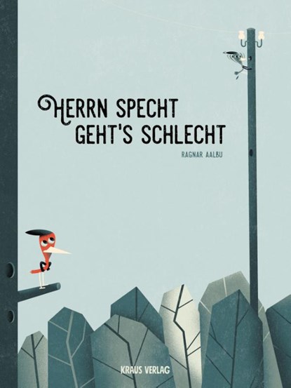 Herrn Specht geht´s schlecht., Ragnar Aalbu - Gebonden - 9783982349367
