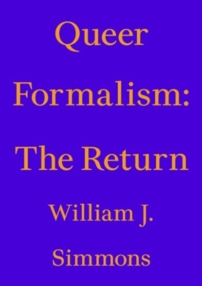 Queer Formalism: The Return, William J. Simmons - Paperback - 9783982389400
