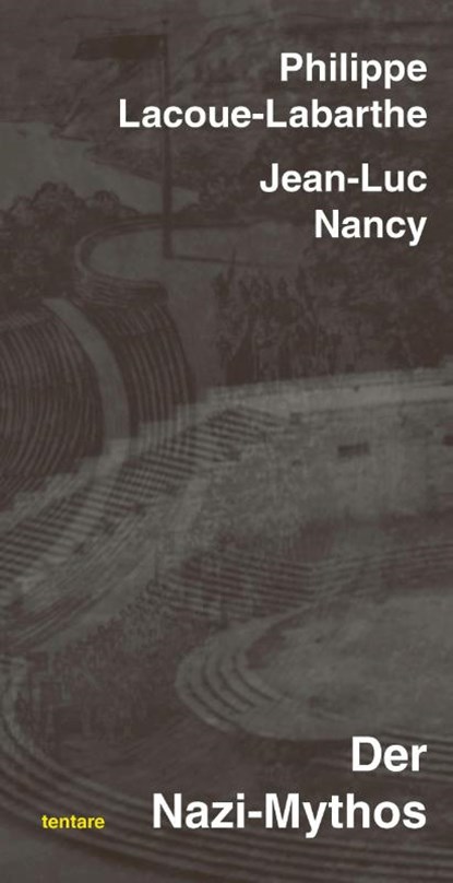 Der Nazi-Mythos, Philippe Lacoue-Labarthe ; Jean-Luc Nancy - Paperback - 9783982410562