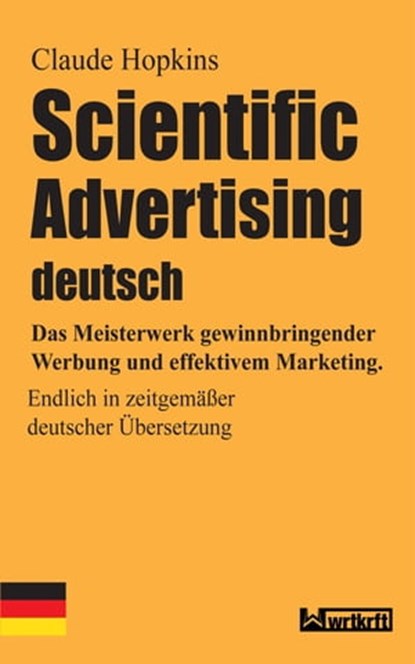Scientific Advertising deutsch, Claude Hopkins ; Steffen Milan ; wrtkrft - Ebook - 9783982421407