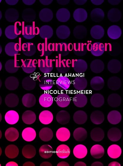 Club der glamourösen Exzentriker, Stella Ahangi - Gebonden - 9783982445007
