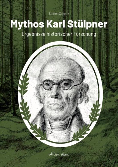 Mythos Karl Stülpner, Steffen Scholtz - Gebonden - 9783982458397