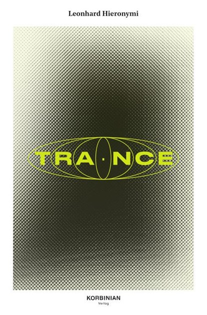 TRANCE, Leonhard Hieronymi - Paperback - 9783982460208