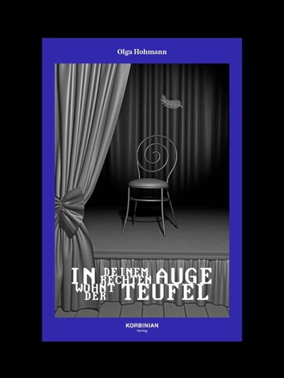 In deinem rechten Auge wohnt der Teufel, Olga Hohmann - Paperback - 9783982460239