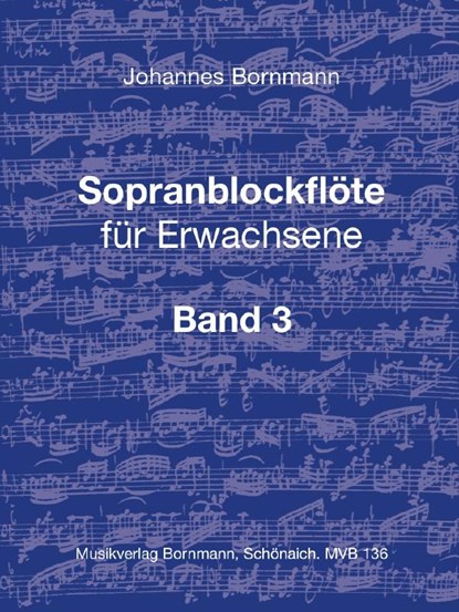 Sopranblockflöte für Erwachsene Bd. 3, Johannes Bornmann - Paperback - 9783982475639