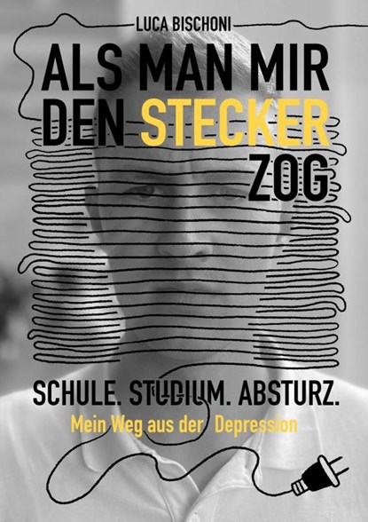 Als man mir den Stecker zog, Luca Bischoni - Paperback - 9783982482408