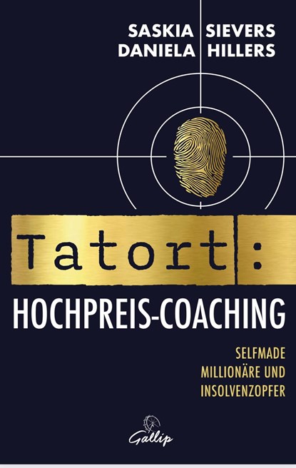 Tatort Hochpreis-Coaching, Daniela Hillers ;  Saskia Sievers - Paperback - 9783982482453