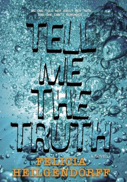 Tell Me The Truth, Felicia Heilgendorff - Gebonden - 9783982524023