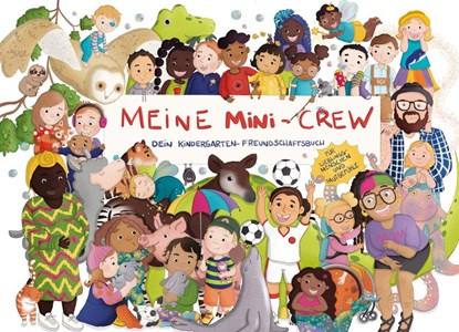 Freundebuch Meine Mini-Crew, Anne Dittmann - Paperback - 9783982581002