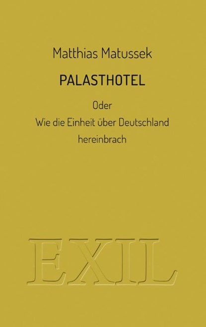 Palasthotel, Matthias Matussek - Paperback - 9783982651231