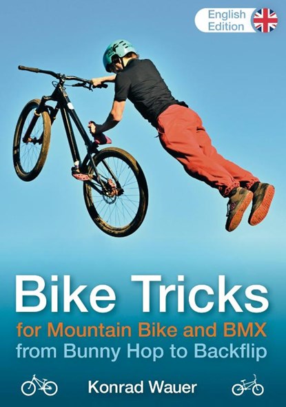 BIKE TRICKS for Mountain Bike and BMX - English Edition, Konrad Wauer - Paperback - 9783982652528