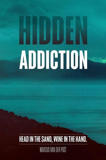 Hidden Addiction, Marcus van der Post - Paperback - 9783982682914