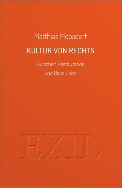 Kultur von Rechts, Matthias Moosdorf - Paperback - 9783982786322