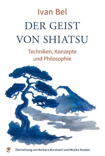 Der Geist von Shiatsu, Ivan Bel - Paperback - 9783982816630