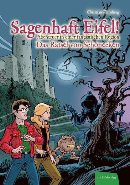 Sagenhaft Eifel! - Abenteuer in einer fantastischen Region, Christian Humberg - Gebonden - 9783985080359