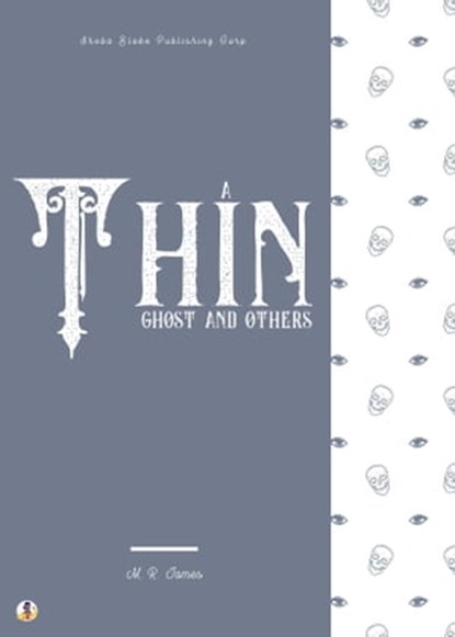 A Thin Ghost and Others, M. R. James ; Sheba Blake - Ebook - 9783985101160
