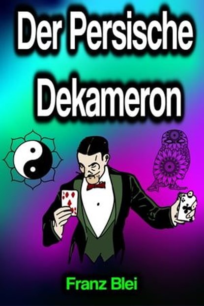 Der Persische Dekameron, Franz Blei - Ebook - 9783985105274