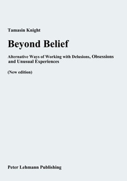 Beyond Belief, Tamasin Knight ; Elaine Hewis ; Rufus May - Ebook - 9783985107230