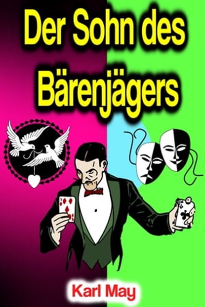 Der Sohn des Bärenjägers, Karl May - Ebook - 9783985108145