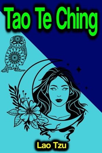 Tao Te Ching, Lao Tzu - Ebook - 9783985108473