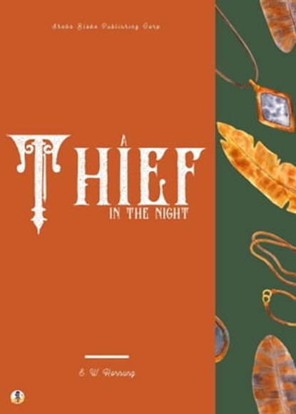 A Thief in the Night, E. W. Hornung ; Sheba Blake - Ebook - 9783985109265
