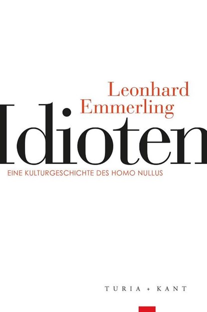 Idioten, Leonhard Emmerling - Paperback - 9783985140527