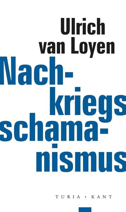 Nachkriegsschamanismus, Ulrich van Loyen - Paperback - 9783985140848
