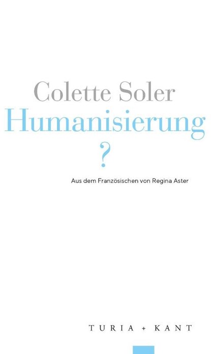Humanisierung?, Colette Soler - Paperback - 9783985141111