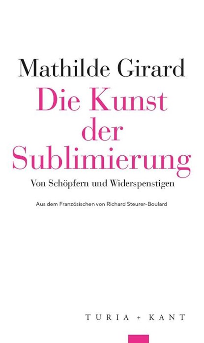 Die Kunst der Sublimierung, Mathilde Girard - Paperback - 9783985141265