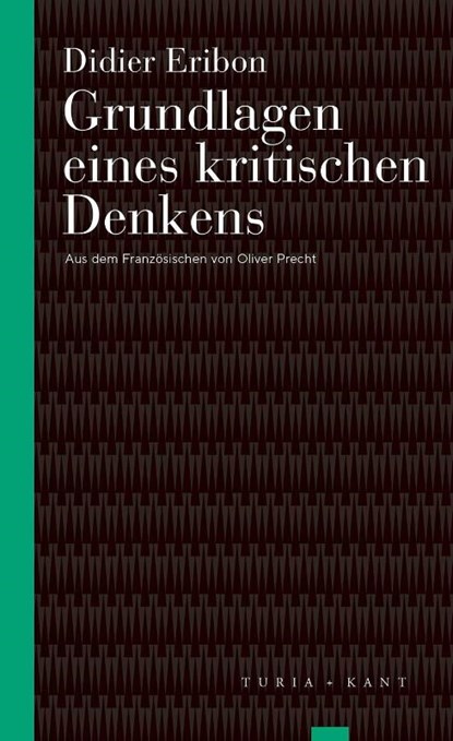 Grundlagen eines kritischen Denkens, Didier Eribon - Paperback - 9783985141296