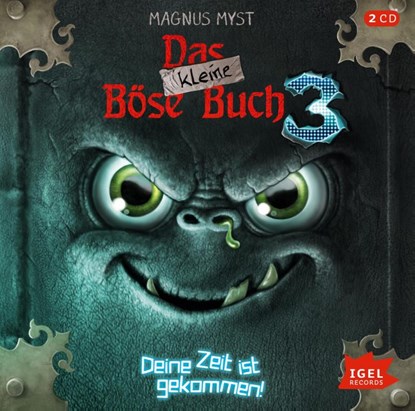 Das kleine Böse Buch 3. Deine Zeit ist gekommen, Magnus Myst ; Arndt Schmöle ; Lydia Fischer ; Kim Friehs - AVM - 9783985200092