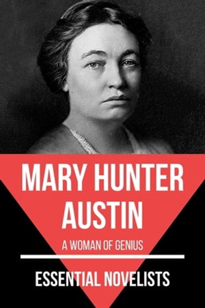 Essential Novelists - Mary Hunter Austin, Mary Hunter Austin ; August Nemo - Ebook - 9783985224340