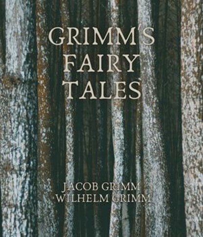 Grimm's Fairy Tales, Jacob Grimm ; Wilhelm Grimm - Ebook - 9783985229642