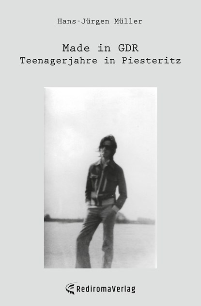 Made in GDR - Teenagerjahre in Piesteritz, Hans-Jürgen Müller - Paperback - 9783985277346