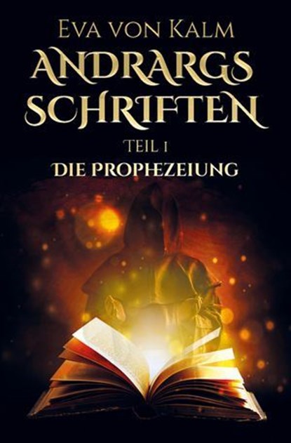 Andrargs Schriften, Eva von Kalm - Ebook - 9783985280568