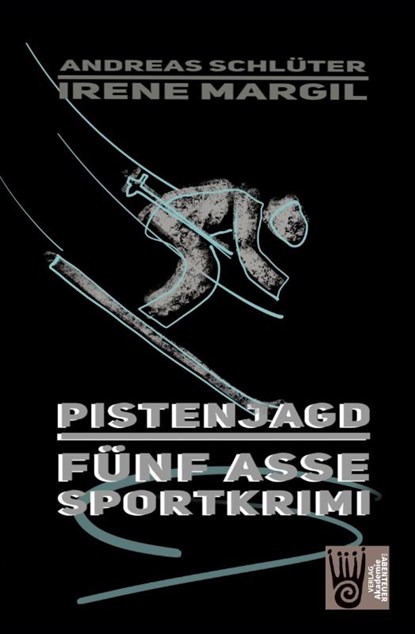 Pistenjagd - Sportkrimi, Irene Margil ; Andreas Schluter - Paperback - 9783985300488