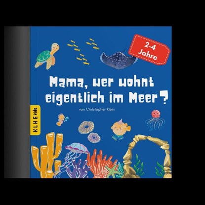Mama, wer wohnt eigentlich im Meer?, Christopher Klein - Paperback - 9783985380763