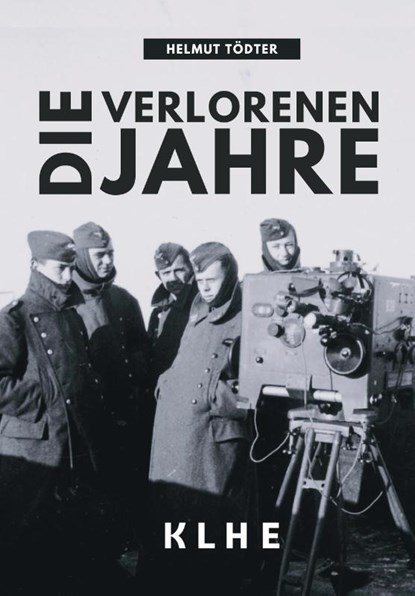 Die verlorenen Jahre, Helmut Tödter - Paperback - 9783985381500